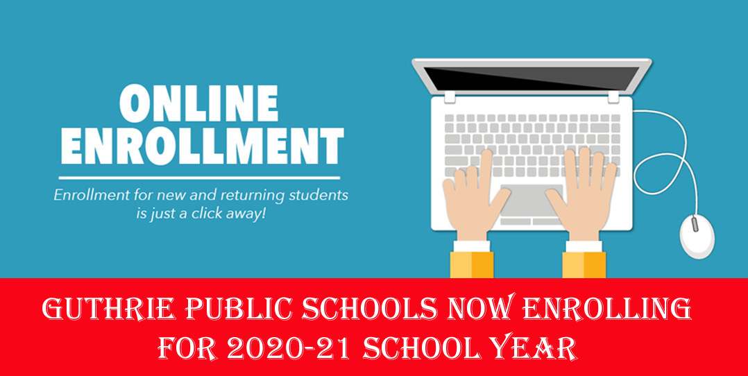 Guthrie Schools now enrolling online for 202021 school year Guthrie